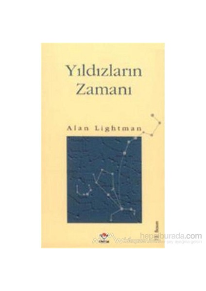Yıldızların Zamanı-Alan Lightman