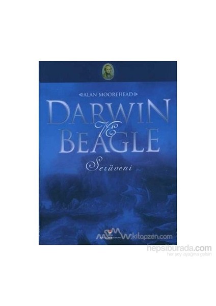 Darwin Ve Beagle Serüveni (Ciltli)-Alan Moorehead