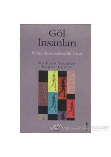 Göl İnsanları Evrim Sürecinden Bir Kesit-Richard Leakey