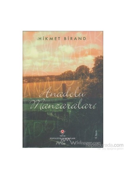 Anadolu Manzaraları (Ciltli)-Hikmet Birand