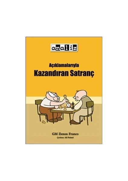 Açıklamalarıyla Kazandıran Satranç