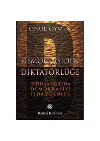 Demokrasiden Diktatörlüğe