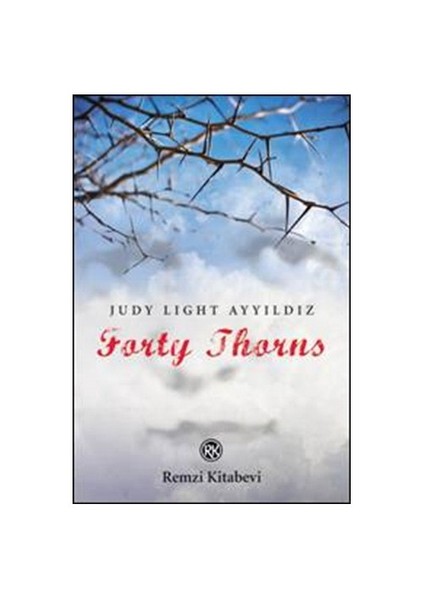 Forty Thorns - Judy Light Ayyıldız