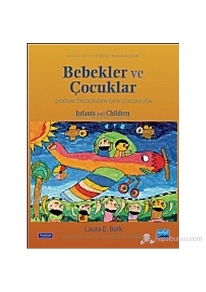 Bebekler Ve Çocuklar-Doğum Öncesinden Orta Çocukluğa-Pearson