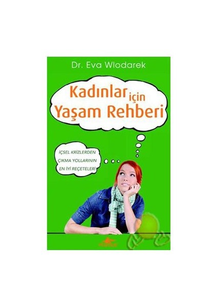 Kadınlar İçin Yaşam Rehberi - Eva Wlodarek