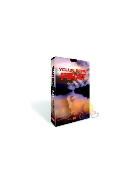 Yolun Sonu Fırat - Bekir Sıtkı Sezer