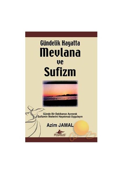 Gündelik Hayatta Mevlana Ve Sufizm-Azim Jamal
