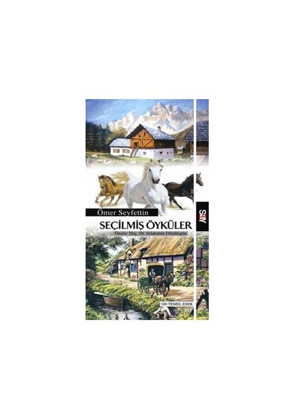 Seçilmiş Öyküler (Ömer Seyfettin)-Ömer Seyfettin