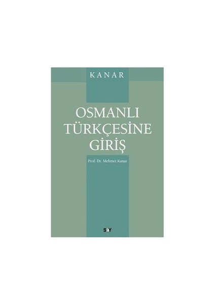 Osmanlı Türkçesine Giriş-Mehmet Kanar