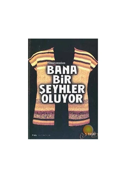 Bana Bir Şeyhler Oluyor