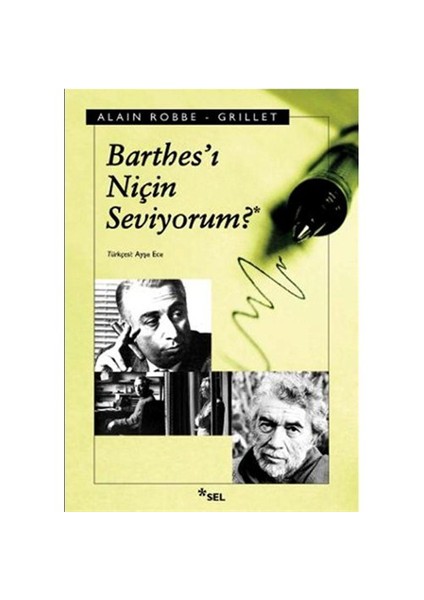 Barthes’ı Niçin Seviyorum