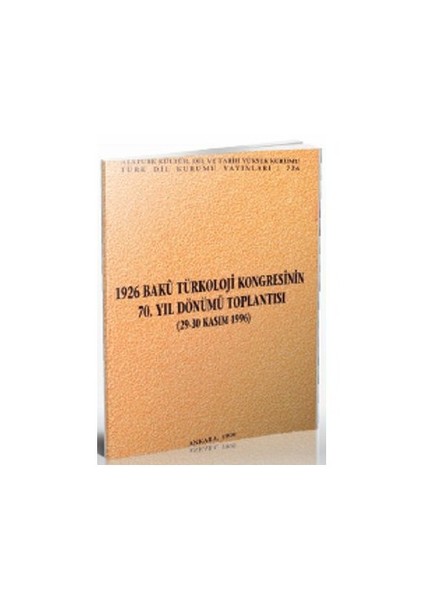 1926 Bakü Türkoloji Kongresinin 70. Yıl Dönümü Toplantısı