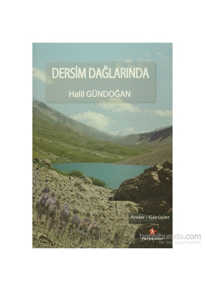 Dersim Dağlarında-Halil Gündoğan