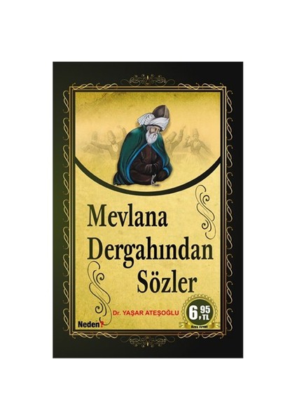 Mevlana Dergâhından Sözler