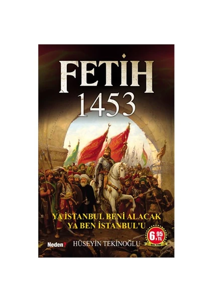 Fetih 1453 - Ya İstanbul Beni Alacak Ya Ben İstanbul'U-Hüseyin Tekinoğlu