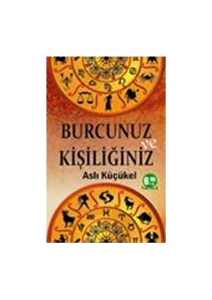 Burcunuz Ve Kişiliğiniz-Aslı Küçükel