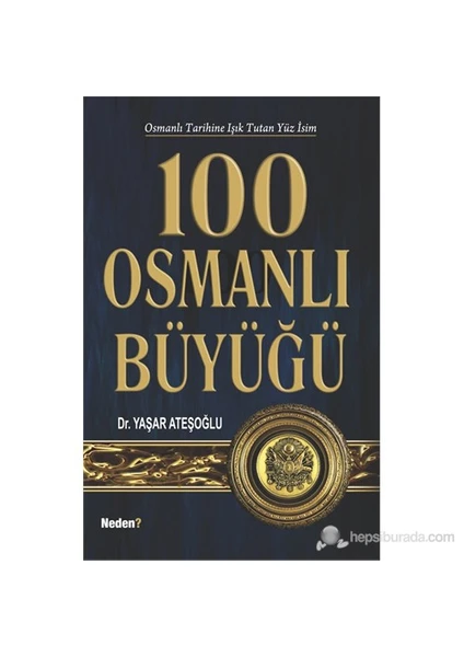 100 Osmanlı Büyüğü-Yaşar Ateşoğlu