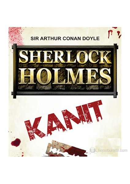 Sherlock Holmes-Kanıt-Sir Arthur Conan Doyle