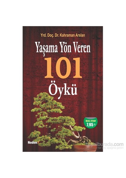 Yaşama Yön Veren 101 Öykü - Kahraman Arslan