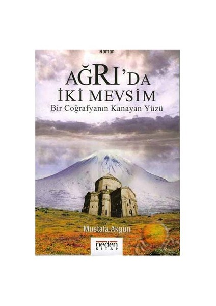 Ağrı'da İki Mevsim