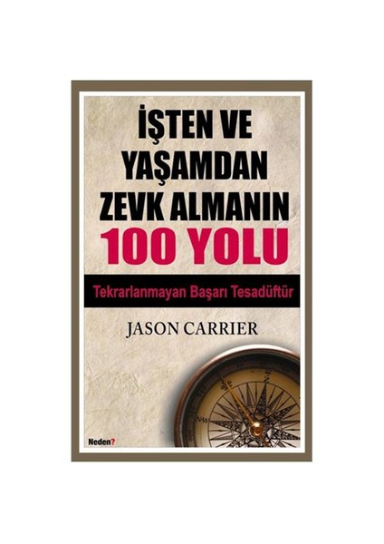 İşten ve Yaşamdan Zevk Almanın 100 Yolu