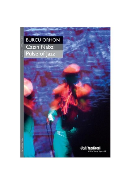 Cazın Nabzı - Pulse of Jazz - Burcu Orhon
