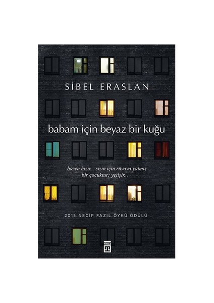 Babam İçin Beyaz Bir Kuğu - Siber Eraslan