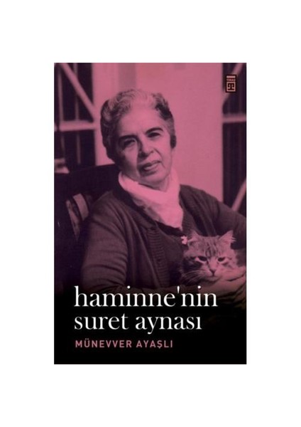 Haminne’nin Suret Aynası - Münevver Ayaşlı