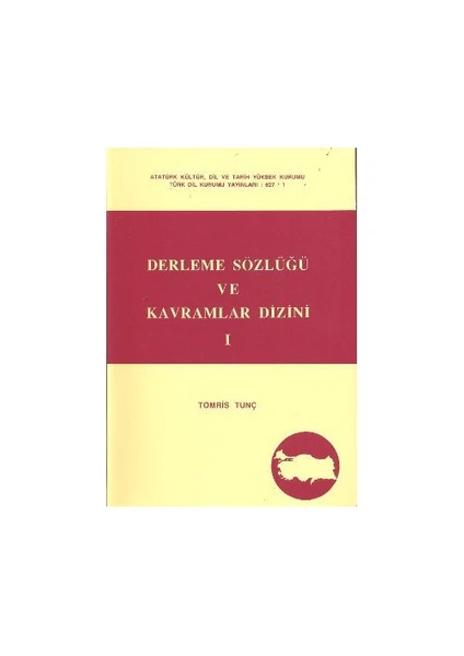 Türk Dil Kurumu Yayınları Derleme Sözlüğü Ve Kavramlar Dizini (3 Cilt Takım)