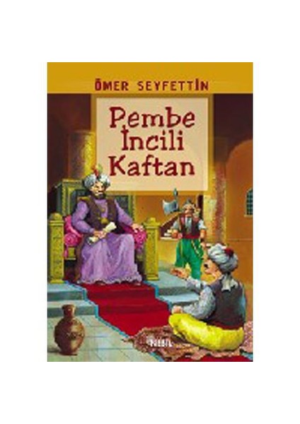 Pembe İncili Kaftan - Ömer Seyfettin