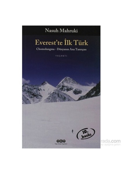 Everest’Te İlk Türk - Chomolungma - Dünyanın Ana Tanrıçası (Fotoğraflı)-Nasuh Mahruki