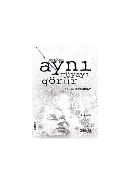 Herkes Aynı Rüyayı Görür