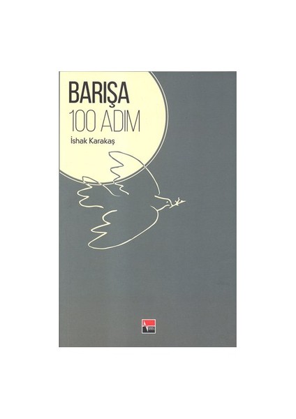 Barışa 100 Adım-İshak Karakaş