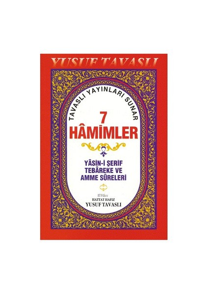 7 Hamimler Yasin-İ Şerif Tebareke Ve Amme Sureleri (Iı. Hamur) (Dergi Boy)-Yusuf Tavaslı