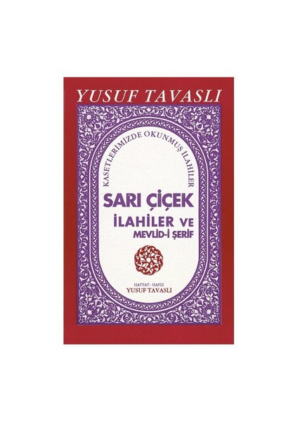 Sarı Çiçek İlahiler Ve Mevlid-i Şerif
