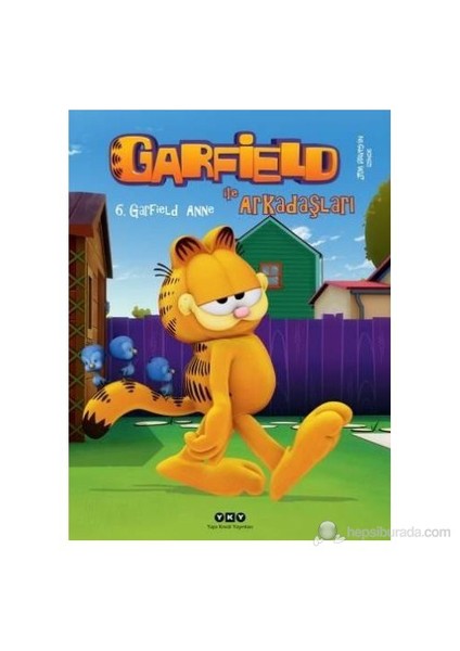 Garfield ile Arkadaşları 6 Garfield Anne - Jim Davis