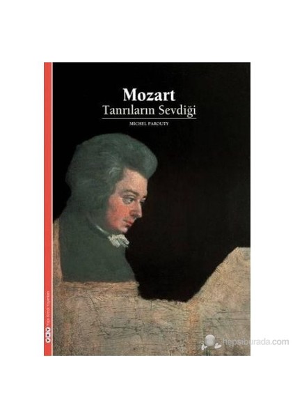 Mozart Tanrıların Sevdiği-Michel Parouty