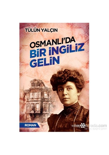 Osmanlı’Da Bir İngiliz Gelin-Tülün Yalçın