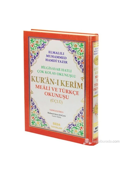 Kur'an-ı Kerim Meali ve Türkçe Okunuşu Üçlü (Cami Boy, Kod.002) (Bilgisayar Hatlı Kolay Okunuşlu) - Elmalılı Muhammed Hamdi Yazır