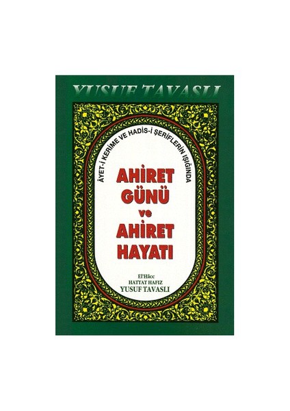 Ahiret Günü Ve Ahiret Hayatı