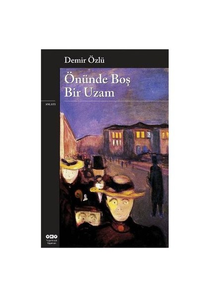 Önünde Boş Bir Uzam - Demir Özlü
