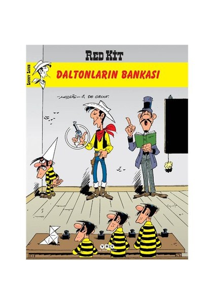 Red Kit Sayı: 57 Daltonların Bankası - Bob De Groot