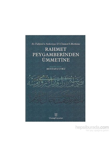 Rahmet Peygamberinden Ümmetine-Mustafa Utku