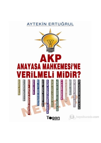 Akp Anayasa Mahkemesine Verilmeli Midir? Neden?-Aytekin Ertuğrul