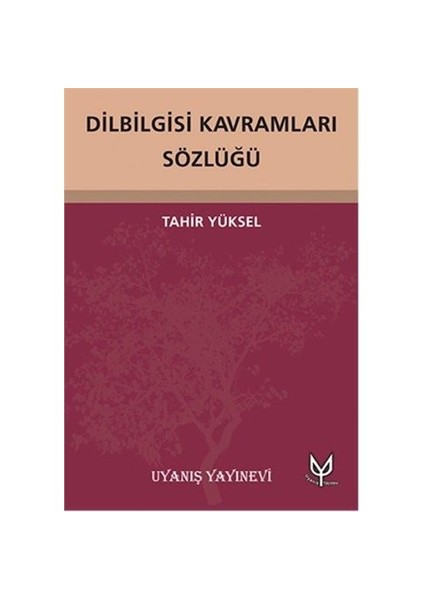 Dilbilgisi Kavramları Sözlüğü-Tahir Yüksel