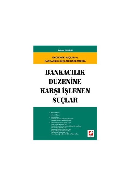 Bankacılık Düzenine Karşı İşlenen Suçlar