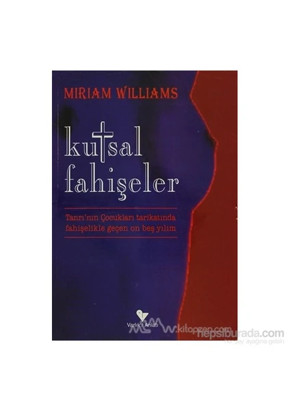 Kutsal Fahişeler - Miriam Williams