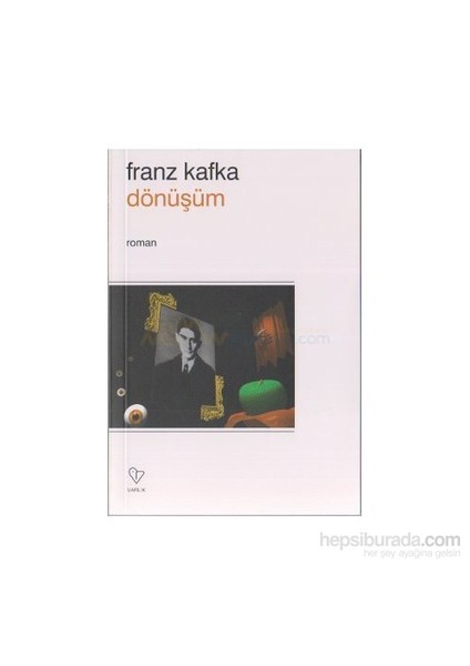 Dönüşüm - Franz Kafka