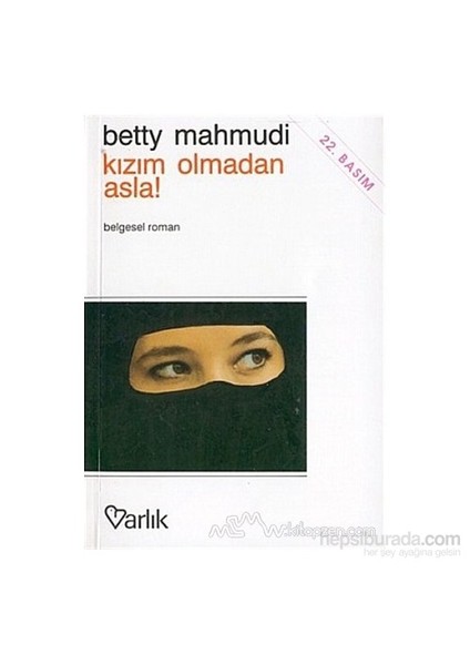 Kızım Olmadan Asla!-Betty Mahmudi