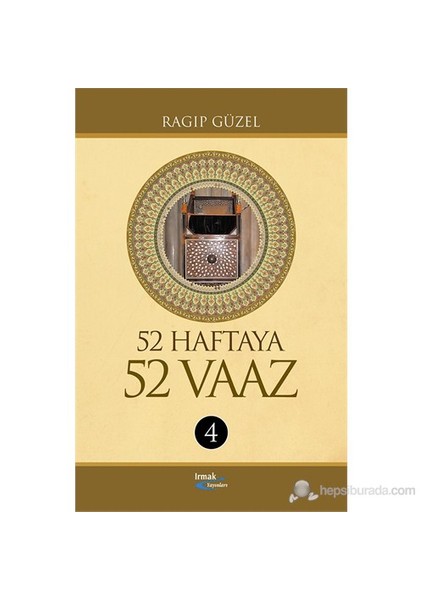 52 Haftaya 52 Vaaz - 4 - Ragıp Güzel